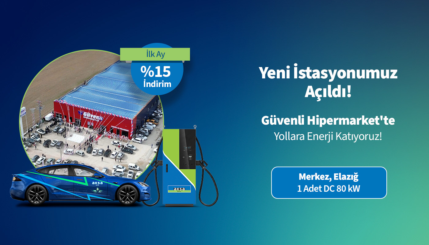 Elazığ Güvenli Hipermarket’te Yeni Aksa Şarj Noktası!